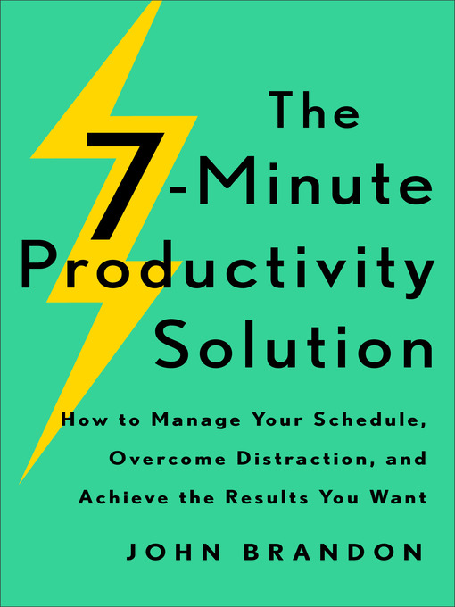 Title details for The 7-Minute Productivity Solution by John Brandon - Available